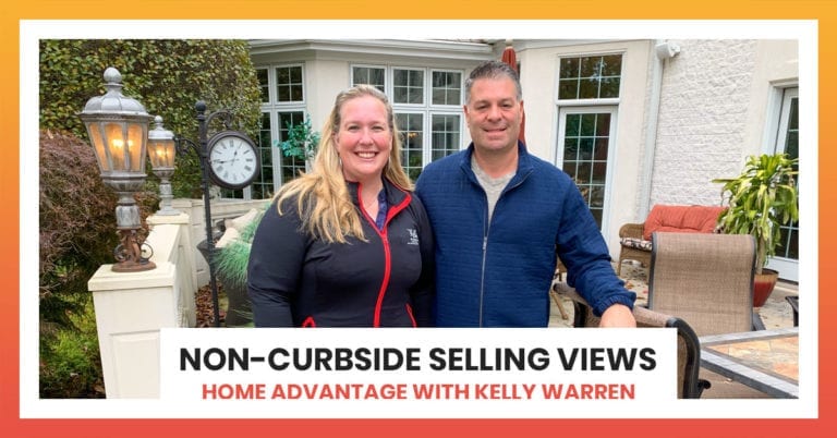 Non-curbside Selling Views | Home Advantage with Kelly Warren