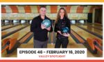 Episode 46 - February 16, 2020 | Valley Spotlight