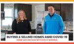 Buying and Selling Homes Amid COVID-19