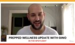 Gino West - Prepped Wellness Update