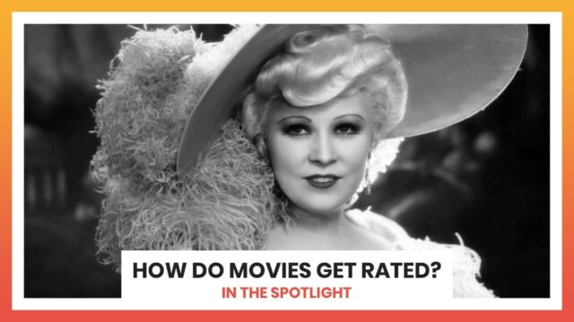 How Do Movies Get Rated?