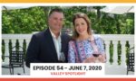 Episode 54 - June 7, 2020 | Valley Spotlight