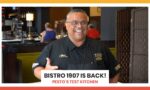 Bistro 1907 Reopening - July 19, 2020