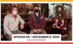 Episode 65 - November 8, 2020 | Valley Spotlight