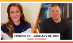 Episode 70 January 31, 2021 | Valley Spotlight