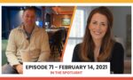 Episode 71 - February 14, 2021 | Valley Spotlight