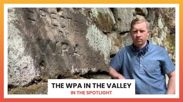 The WPA in the Valley