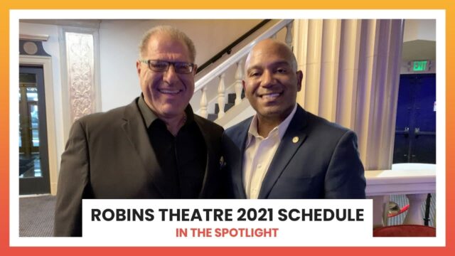 Robins Theatre 2021 Schedule