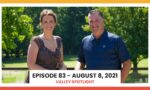 Episode 83 - August 8, 2021 | Valley Spotlight