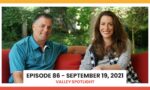 Episode 86 - September 19, 2021 | Valley Spotlight