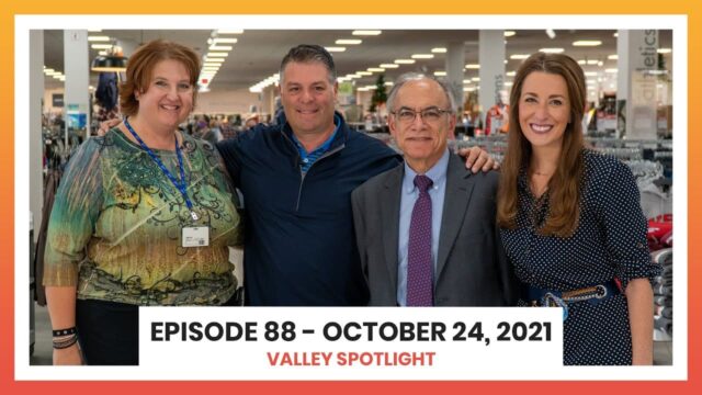 Episode 88 - October 24, 2021 | Valley Spotlight