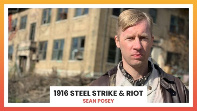 1916 Steel Strike & Riot