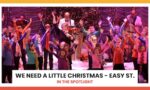 We Need A Little Christmas - Easy Street