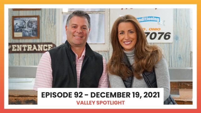 Episode 92 - December 19, 2021 | Valley Spotlight