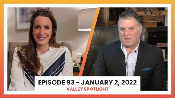 Episode 93 - January 2, 2022 | | Valley Spotlight