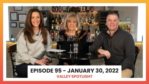 Episode 95 - January 30, 2022 | Valley Spotlight
