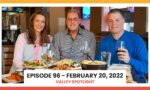 Episode 96 - February 20, 2022 | Valley Spotlight