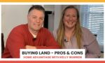 Buying Land - Pros & Cons