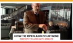 How to Open and Pour Wine