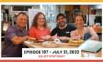 Episode 107 - July 31, 2022 | Valley Spotlight