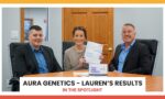 Aura Genetics - Lauren Gets Her Test Results