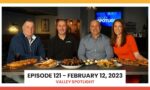 Episode 121 - February 12, 2023 | Valley Spotlight