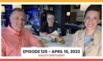 Episode 125 - April 16, 2023 | Valley Spotlight