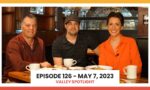 Episode 126 - May 7, 2023 | Valley Spotlight